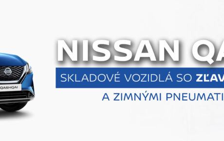 Nissan Qashqai teraz so ZĽAVOU až do výšky 2500€